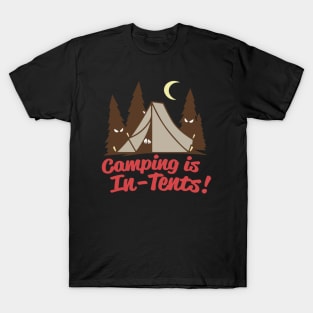 Camping is In-Tents. T-Shirt